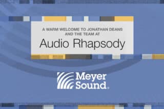 Meyer Sound übernimmt Audio Rhapsody