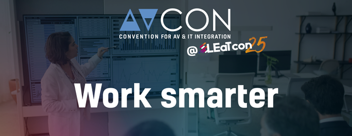 AVcon 25 unter dem Motto: Work smarter